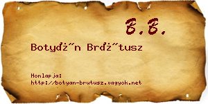Botyán Brútusz névjegykártya